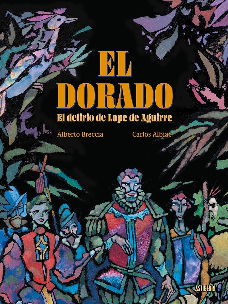 DORADO, EL "DELIRIO DE LOPE DE AGUIRRE, EL"