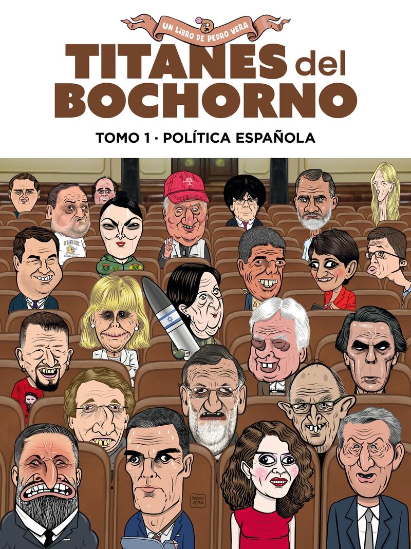 TITANES DEL BOCHORNO TOMO 1-POLITICA ESPAÑOLA