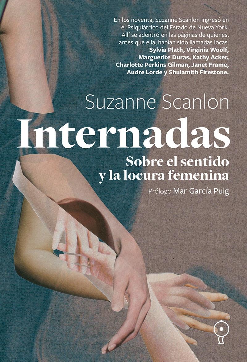 INTERNADAS "SOBRE EL SENTIDO Y LA LOCURA FEMENINA"