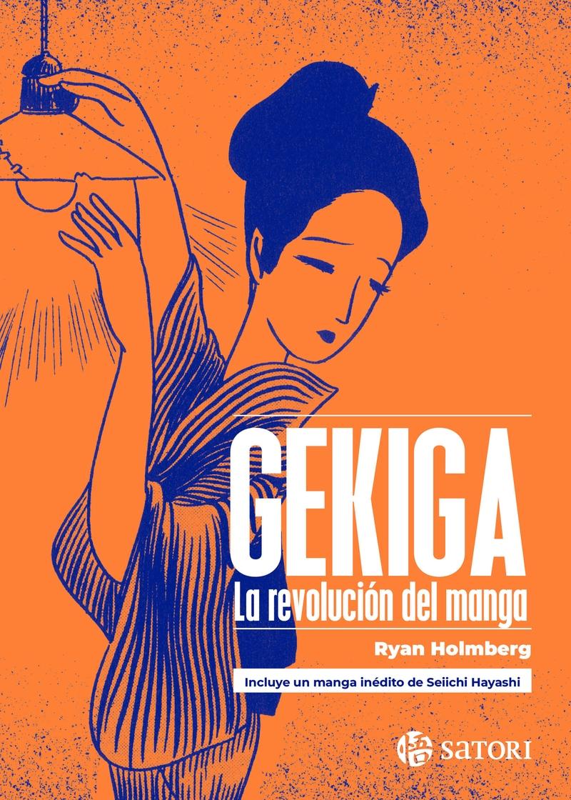 GEKIGA "REVOLUCION DEL MANGA, LA"
