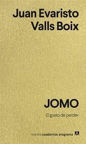 JOMO "GUSTO DE PERDER, EL"