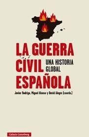 GUERRA CIVIL ESPAÑOLA, LA "HISTORIA GLOBAL, UNA"