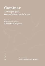 CAMINAR "ANTOLOGIA PARA TRANSEUNTES Y SOÑADORES"