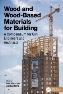 WOOD AND WOOD-BASED MATERIALS FOR BUILDING. A COMPENDIUM FOR CIVIL ENGINEERS AND ARCHITECTS