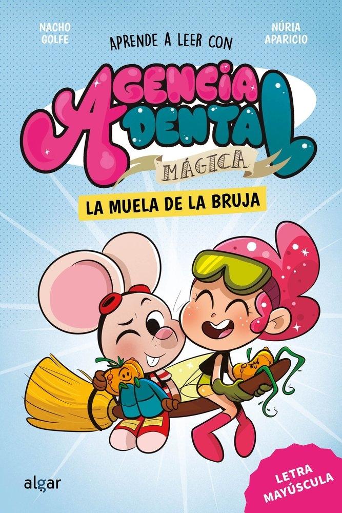 AGENCIA DENTAL MAGICA 4: LA MUELA DE LA BRUJA
