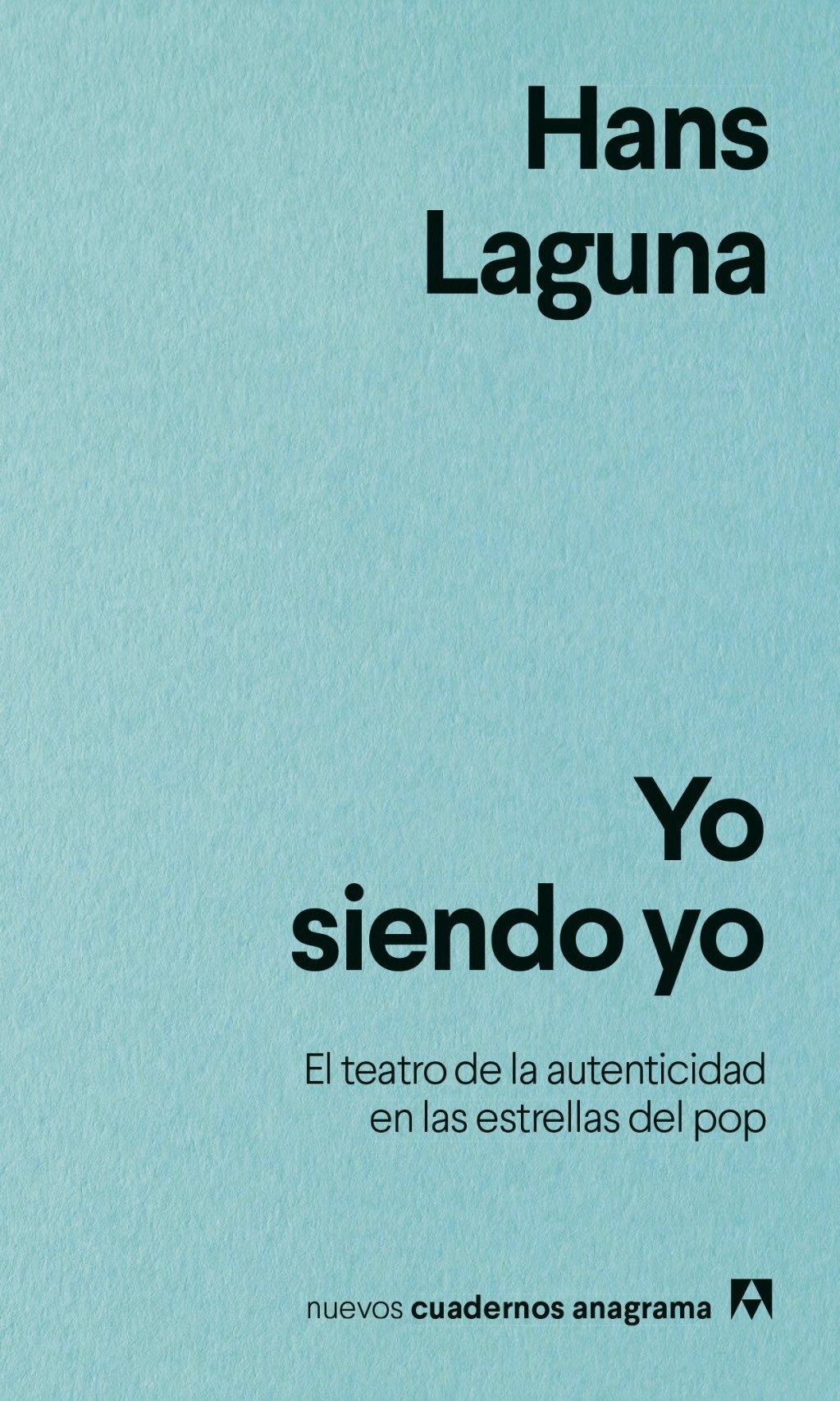 YO SIENDO YO "EL TEATRO DE LA AUTENTICIDAD EN LAS ESTRELLAS DEL POP"