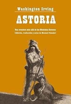 ASTORIA "UNA AVENTURA MAS ALLA DE LAS MONTAÑAS ROCOSAS"