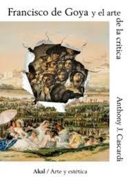 FRANCISCO DE GOYA Y EL ARTE DE LA CRITICA