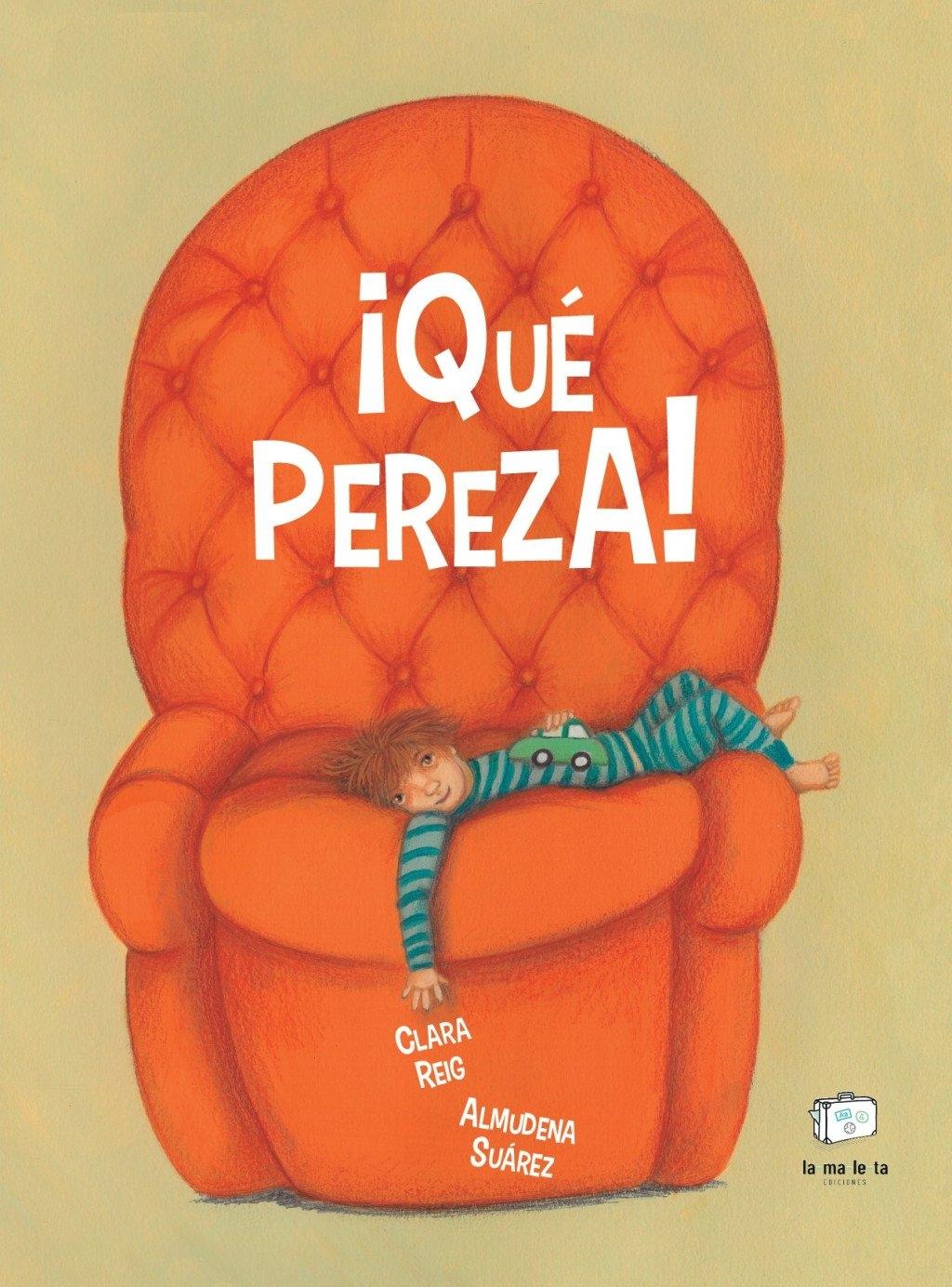 ¡QUÉ PEREZA!