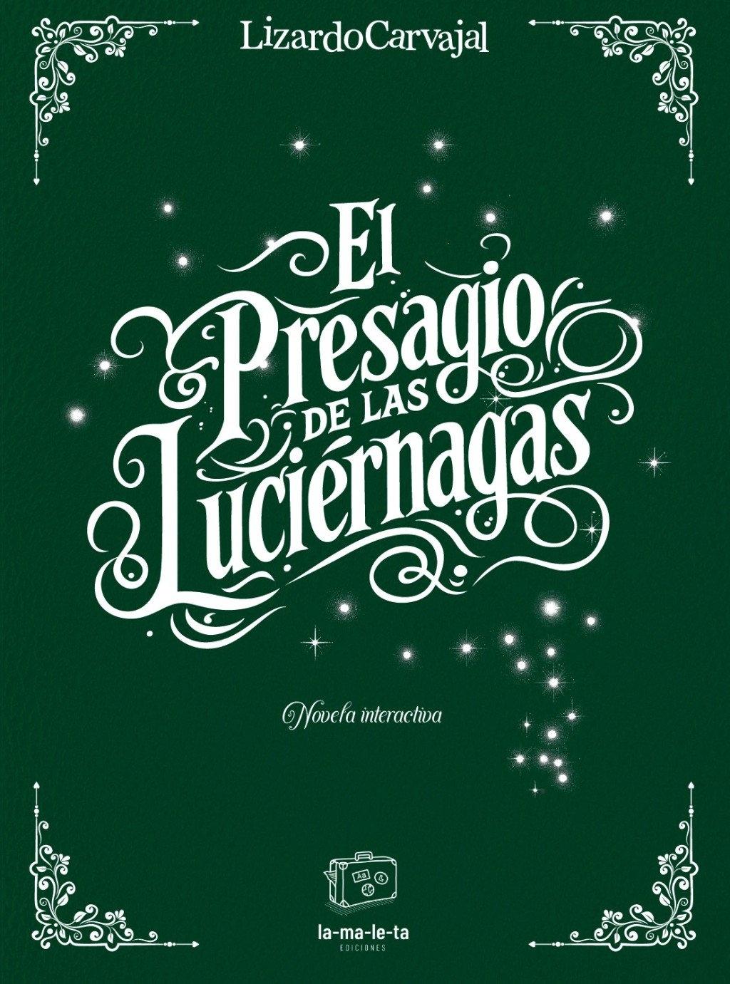 EL PRESAGIO DE LAS LUCIÉRNAGAS "UNA NOVELA INTERACTIVA"