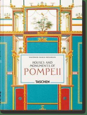 HOUSES AND MONUMENTS OF POMPEII 45TH EDITION