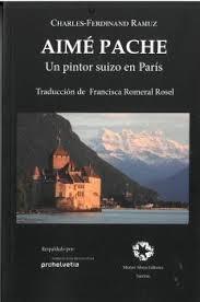 AIME PACHE "UN PINTOR SUIZO EN PARIS"