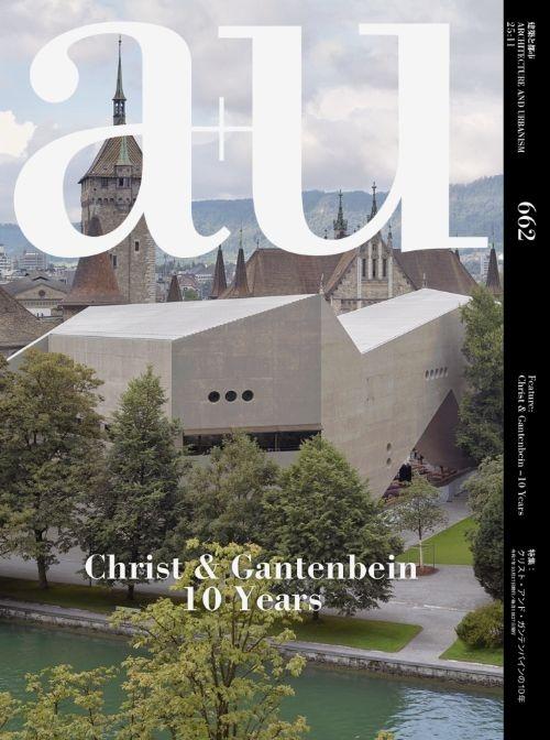 CHRIST & GANTENBEIN: A+U Nº662. CHRIST & GANTENBEIN 10 YEARS