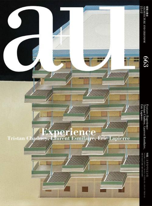 CHADNEY/ ESMILAIRE/ LAPIERRE: A+U Nº 663 EXPERIENCE