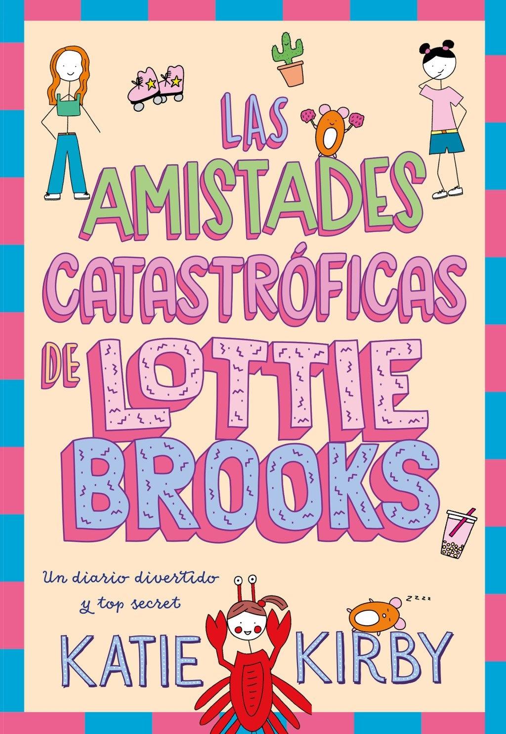 AMISTADES CATASTROFICAS DE LOTTIE BROOKS, LAS