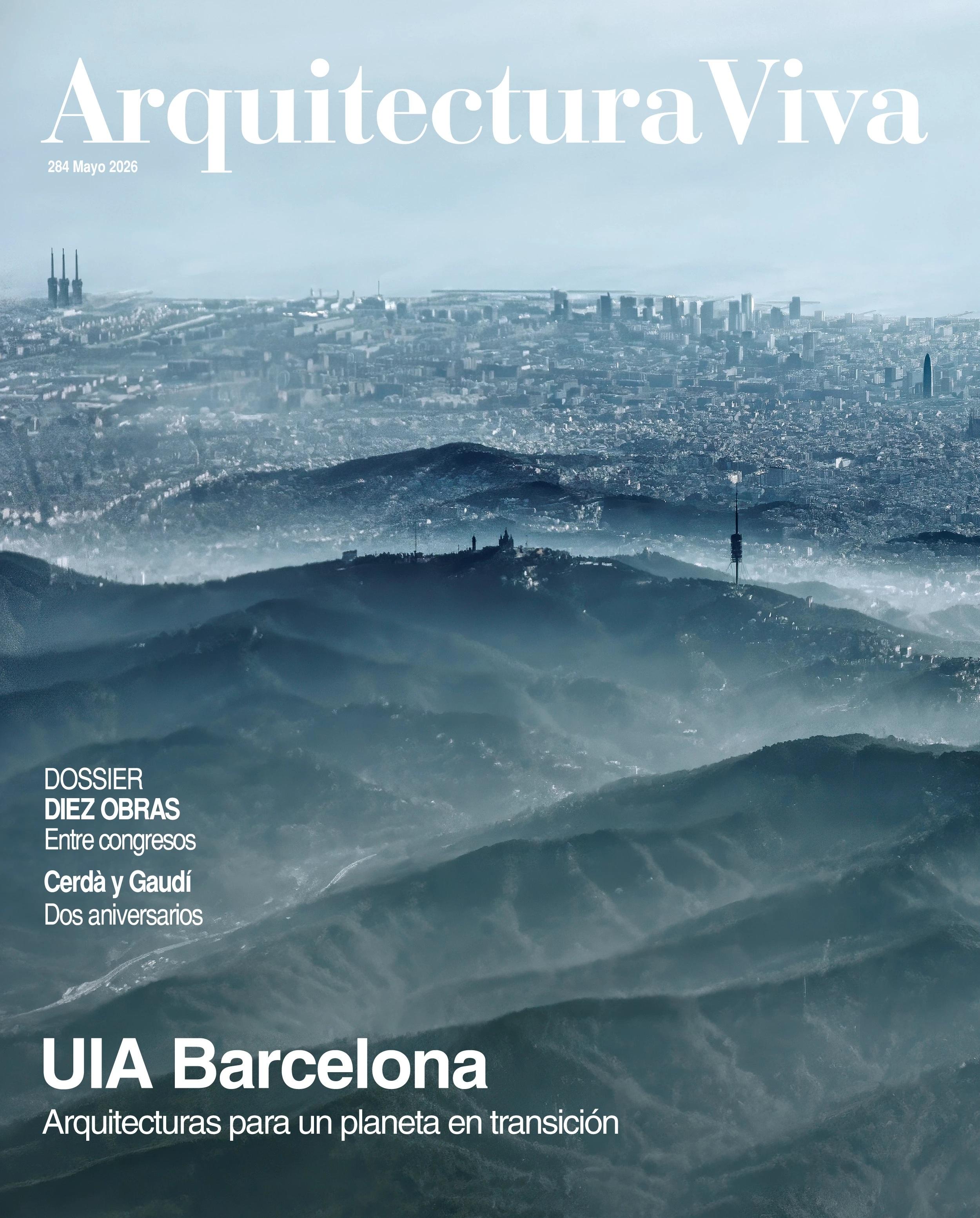 UIA BARCELONA. ARQUITECTURA VIVA Nº 284 UIA BARCELONA. ARQUITECTURAS PARA UN PLANETA EN TRANSICION