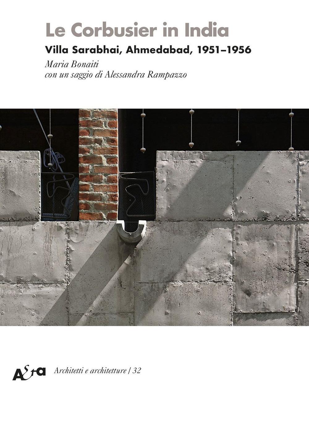 LE CORBUSIER: LE CORBUSIER IN INDIA. VILLA SARABHAI, AHMEDABAD, 1951-1956