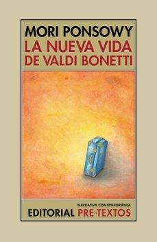 NUEVA VIDA DE VALDI BONETTI, LA