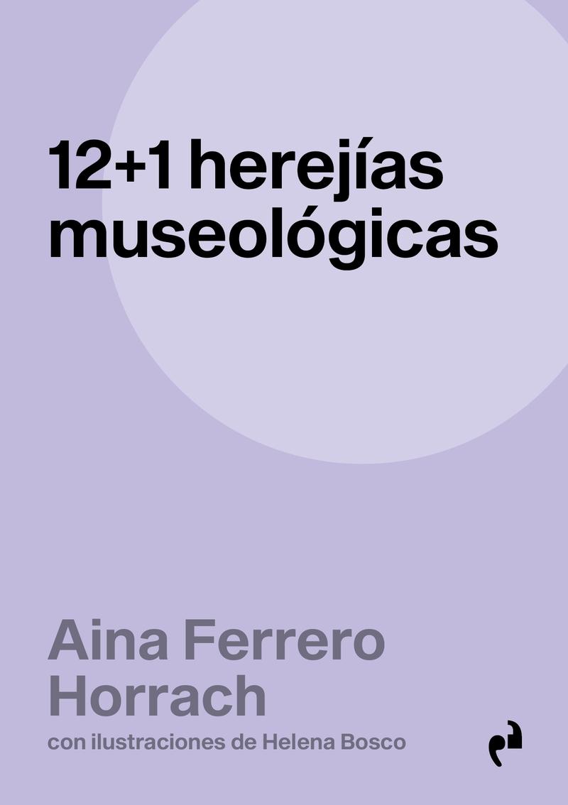 12+1 HEREJIAS MUSEOLOGICAS