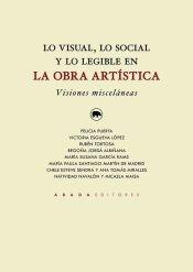 VISUAL, LO SOCIAL Y LO LEGIBLE EN LA OBRA ARTISTICA, LO