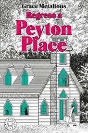 REGRESO A PEYTON PLACE "PUEBLO PEQUEÑO, INFIERNO GRANDE"