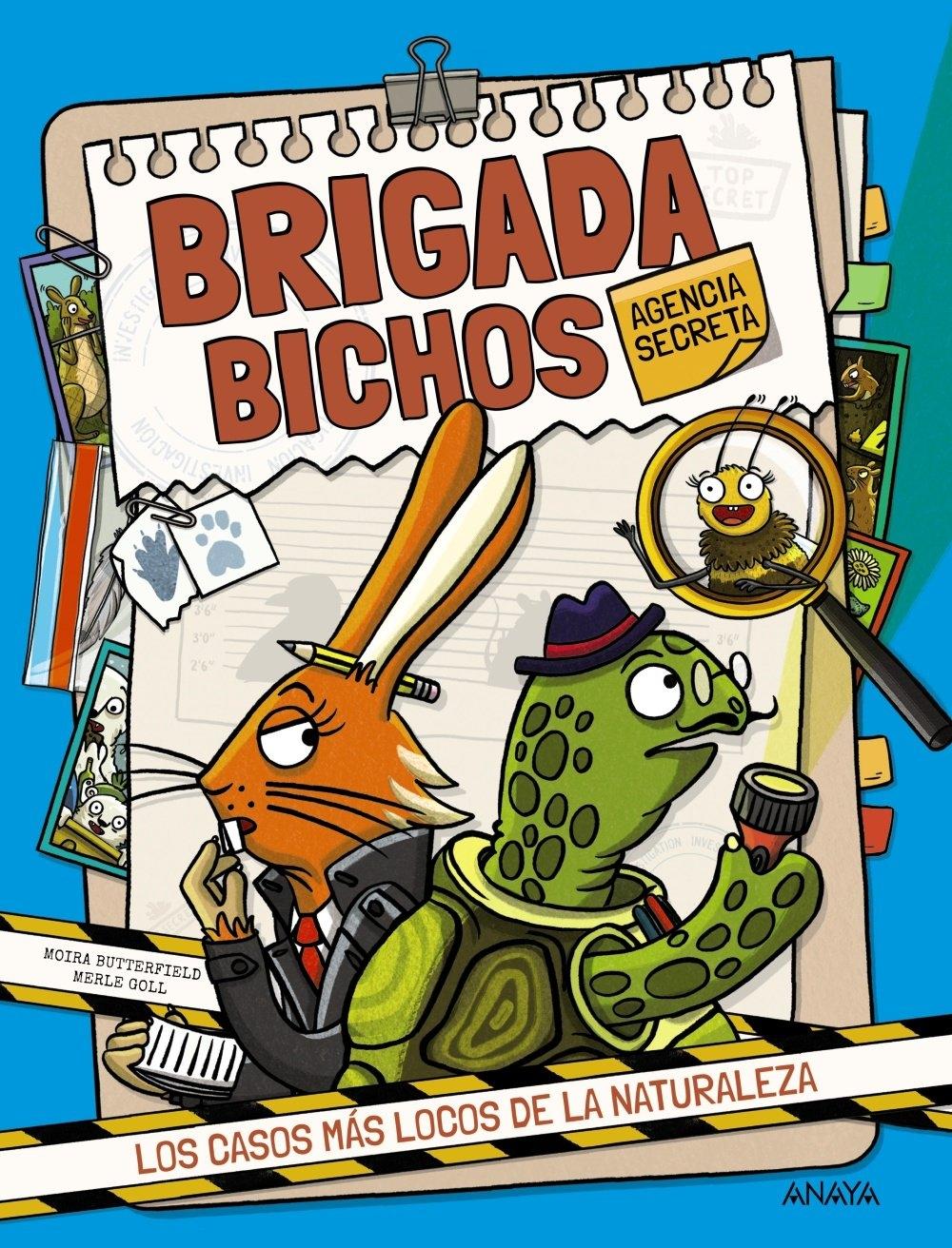 BRIGADA BICHOS. AGENCIA SECRETA "LOS CASOS MAS LOCOS DE LA NATURALEZA"