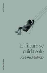 FUTURO SE CUIDA SOLO, EL