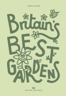 BRITAIN'S BEST GARDENS