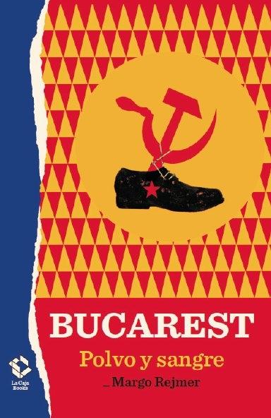 BUCAREST "POLVO Y SANGRE"