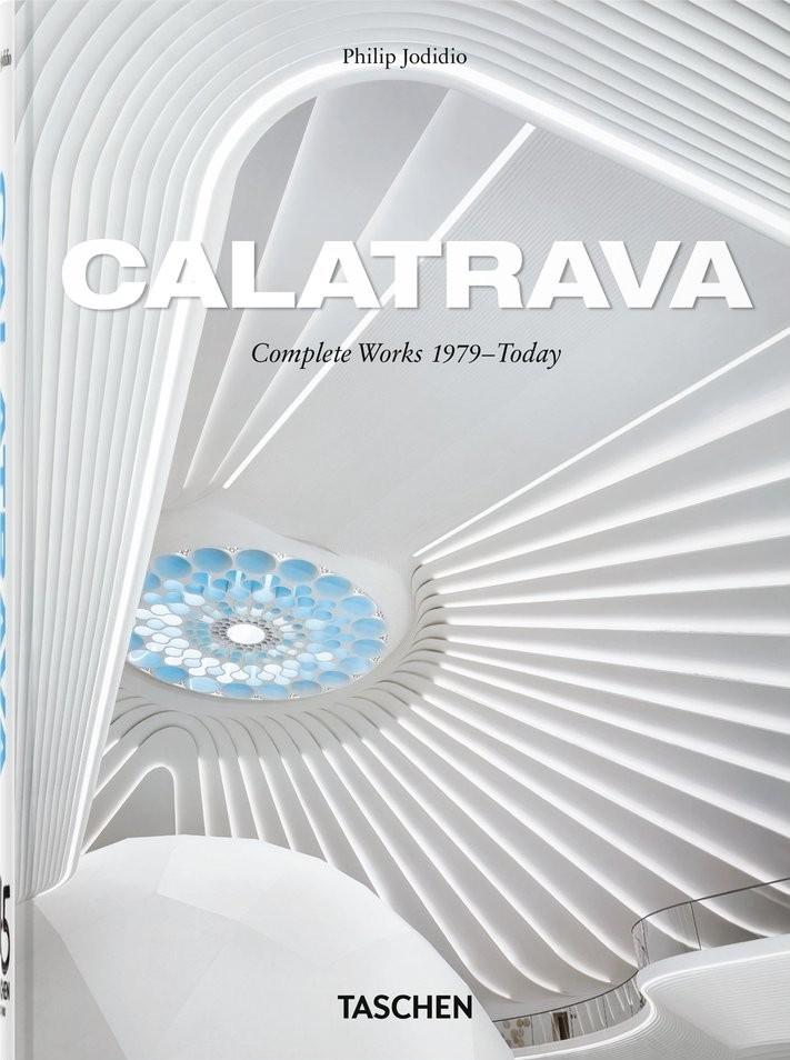 CALATRAVA "COMPLETE WORKS 1979-TODAY"