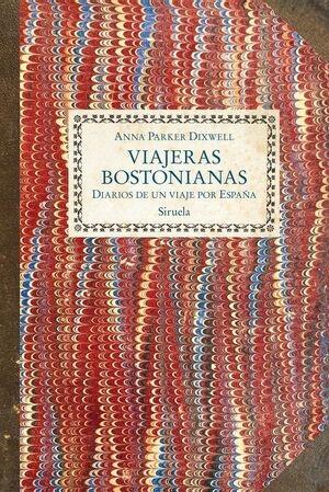 VIAJERAS BOSTONIANAS "DIARIOS DE UN VIAJE POR ESPAÑA"