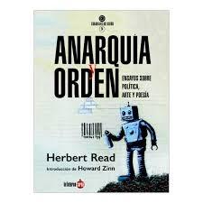 ANARQUIA Y ORDEN "ENSAYOS SOBRE POLITICA, ARTE Y POESIA"