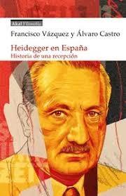 HEIDEGGER EN ESPAÑA "HISTORIA DE UNA RECEPCION"