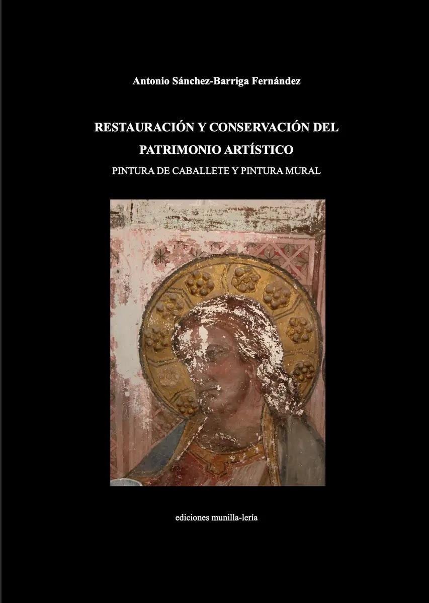 RESTAURACION Y CONSERVACION DEL PATRIMONIO ARTISTICO. PINTURA DE CABALLETE Y PINTURA MURAL