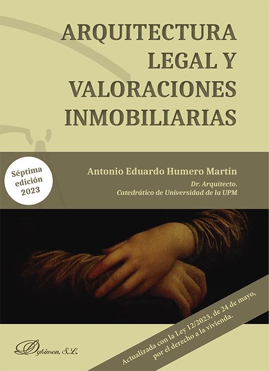 ARQUITECTURA LEGAL Y VALORACIONES INMOBILIARIAS (7ª ED.)