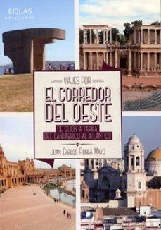 VIAJES POR EL CORREDOR DEL OESTE "DE GIJON A TARIFA DEL CANTABRICO AL ATLANTICO"
