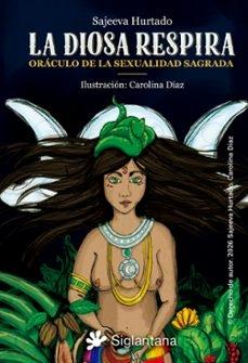 DIOSA RESPIRA, LA "ORACULO DE LA SEXUALIDAD SAGRADA"