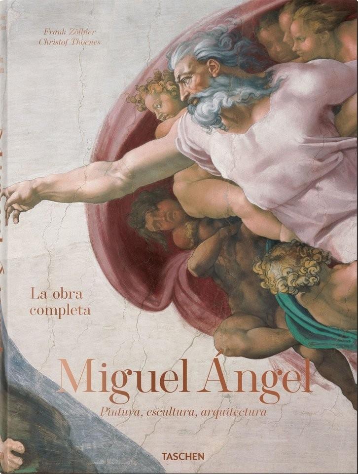 MIGUEL ANGEL. LA OBRA COMPLETA (XL) "PINTURA, ESCULTURA, ARQUITECTURA"