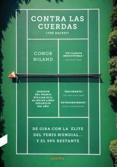 CONTRA LAS CUERDAS "DE GIRA CON LA ELITE DEL TENIS MUNDIAL Y EL 99% RESTANE"