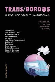 TRANSBORDES "NUEVAS LINEAS PARA EL PENSAMIENTO TRANS"