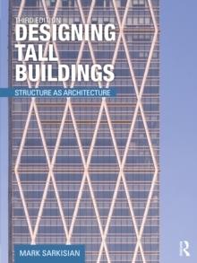 DESIGNING TALL BUILDINGS : STRUCTURE AS ARCHITECTURE. 3 ED