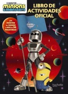 MINIONS Y MONSTERS. LIBRO DE ACTIVIDADES OFICIAL