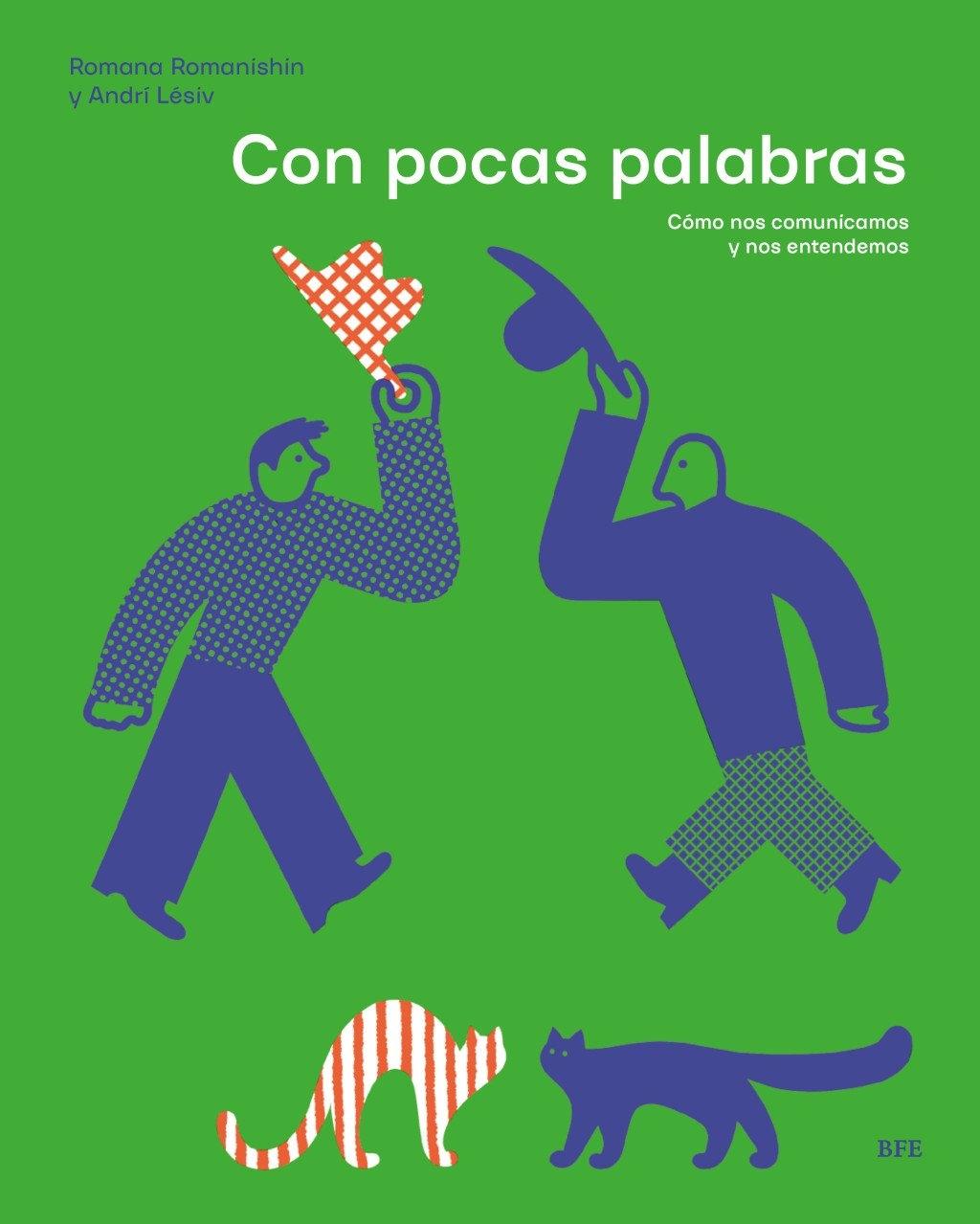 CON POCAS PALABRAS "COMO NOS COMUNICAMOS Y ENTENDEMOS"