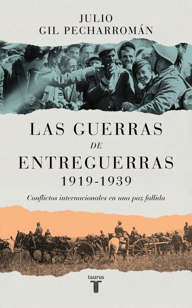 LAS GUERRAS DE ENTREGUERRAS (1919 A   1939) "CONFLICTOS INTERNACIONALES EN UNA PAZ FALLIDA"