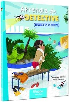 APRENDIZ DE DETECTIVE Nº3 "REVUELO EN LA PISCINA"