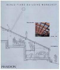 PIANO: RENZO PIANO BUIDING WORKSHOP. OPERA COMPLETA VOLUME SECONDO