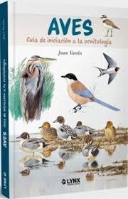 AVES. GUIA DE INICIACION A LA ORNITOLOGIA