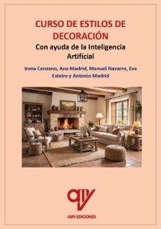 CURSO DE ESTILOSA DE DECORACION CON AYUDA DE LA INTELIGENCIA ARTIFICIAL "CON AYUDA DE LA INTELIGENCIA ARTIFICIAL"