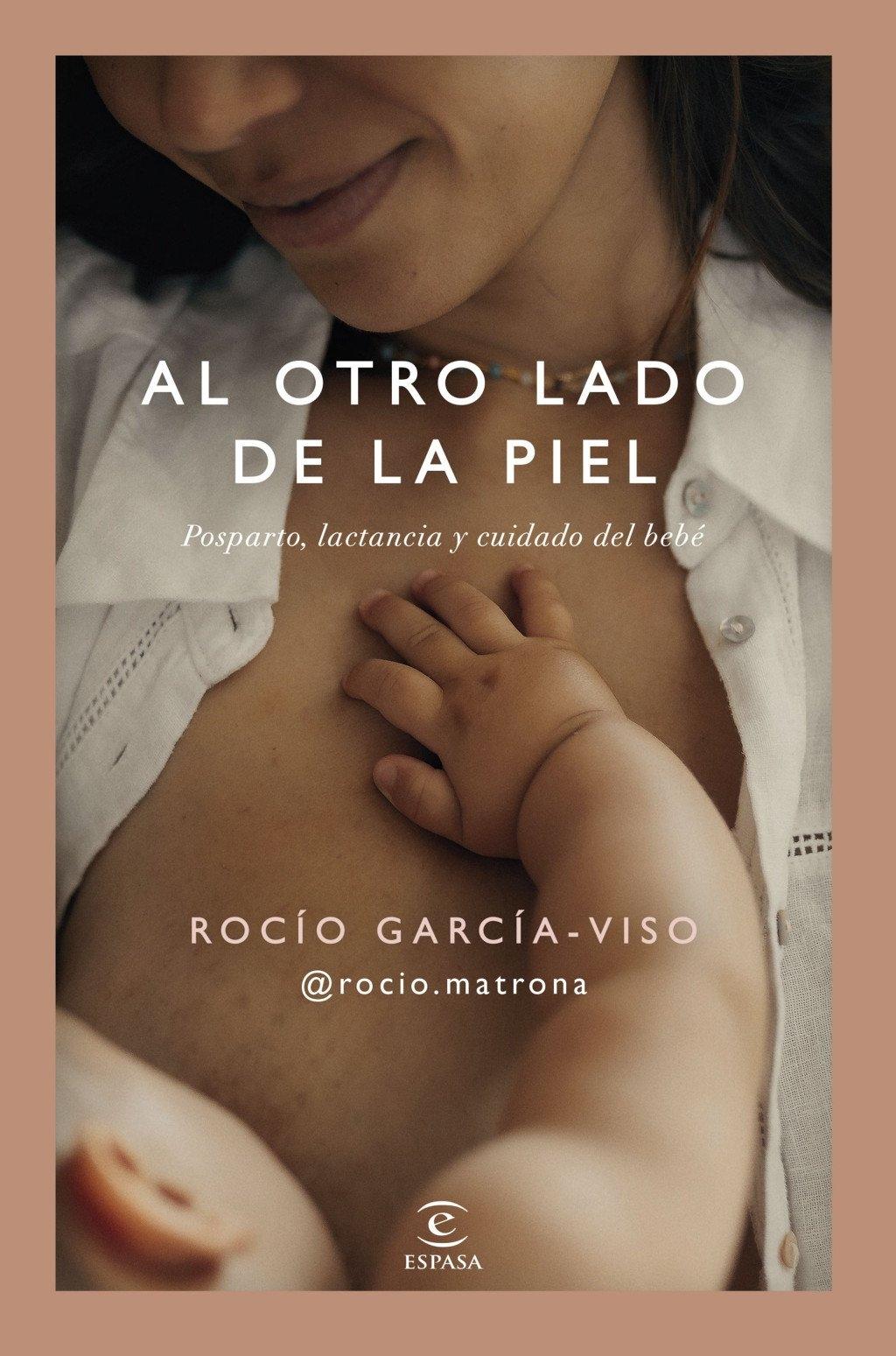 AL OTRO LADO DE LA PIEL "POSPARTO, LACTANCIA Y CUIDADO DEL BEBÉ"