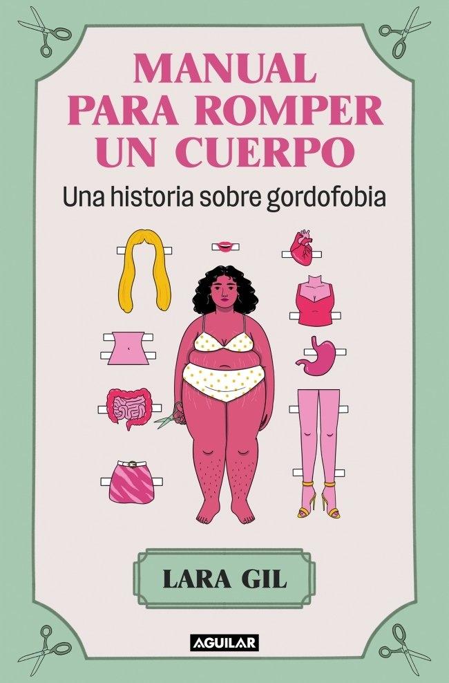 MANUAL PARA ROMPER UN CUERPO "UNA HISTORIA SOBRE GORDOFOBIA"